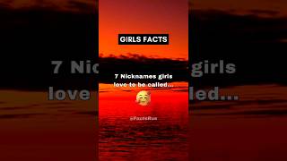 7 Nicknames girls love  GIRL FACTS 👧 shorts [upl. by Esiuole157]