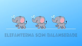 🎵 BARNSÅNGER PÅ SVENSKA 🎵  Elefanterna som balanserade  BarnaTV [upl. by Naenej255]