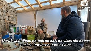 Vlašićki Robinzon Ramiz Paloš  Naručivaju djecu po boji po koži po visini sta hoces [upl. by Biddy]