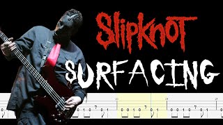 Slipknot  Surfacing Bass Tabs amp PDF By Chamis Bass [upl. by O'Neill]