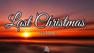 Wham  Last Christmas Lyrics [upl. by Guise110]