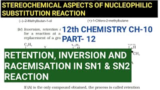 12th Chemistry Ch10Part12Stereochemical aspects of Nucleophilic subs rxnStudy with Farru [upl. by Ttcos]