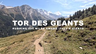 TOR DES GEANTS  Running 200 Miles Among Italys Giants [upl. by Acirdna738]