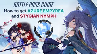 Battle Pass guide  How to get Azure Empyrea and Stygian Nymph  Honkai Impact 3 [upl. by Aimahs43]