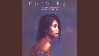 Ederlezi feat Dikanda [upl. by Shantha]