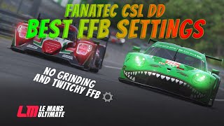 Best FFB Settings for Fanatec CSL DD  Le Mans Ultimate [upl. by Dorison]