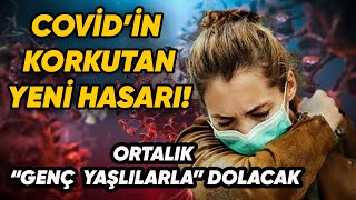 COVİDİN KORKUTAN YENİ HASARI HANGİ HASTALIĞI TETİKLİYOR [upl. by Dolf215]