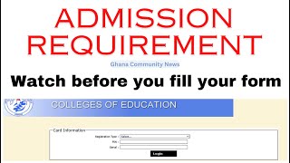 GHANA TEACHER TRAINING COLLEGE ADMISSION REQUIREMENT [upl. by Enalahs]