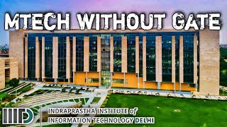 Mtech without Gate 🥳  IIIT Delhi🎈  Part 02  Eligibility🔍  Fees💰  mtech gate [upl. by Elohcan]