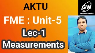 Lec1 I Measurement I Unit5 I Fund of Mech Engineering I by M S Tomer [upl. by Luke]