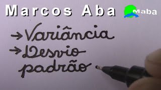 VARIÂNCIA E DESVIO PADRÃO  ESTATÍSTICA  Com Marcos Aba [upl. by Atalaya]