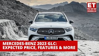 Mercedes 2023 GLC To Launch In India On August 9 What To Expect  Mercedes GLC 2023  ET Now [upl. by Aryt429]