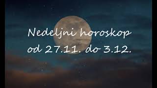 Astrolog Radmila  Nedeljni horoskop od 2711 do 312 PUN MESEC U BLIZANCIMA [upl. by Assinna768]