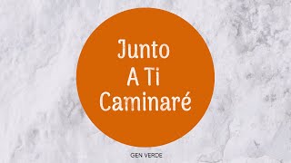 Gen Verde  Junto A Ti Caminaré Official Lyric Video [upl. by Sul]