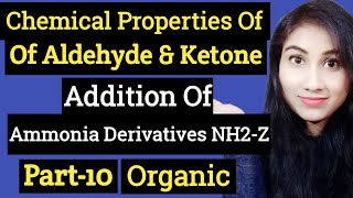 Chemical Properties Of Aldehyde amp KetoneAddition Of Ammonia Derivatives NH2ZPart10NJCHEMISTRY [upl. by Davey]