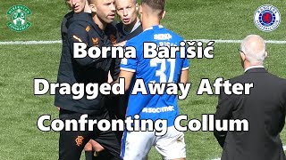 Borna Barišić Dragged Away After Confronting Collum  Hibs 2  Rangers 2  20 August 2022 [upl. by Asalocin]