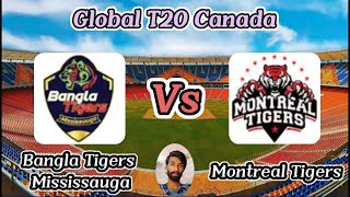 Bangla Tigers Mississauga vs Montreal Tigers  Match 2  Global T20 Canada [upl. by Yrrok932]