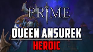 Prime VS Queen Ansurek Heroic [upl. by Normand802]