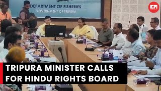 Tripura Minister calls for Hindu Rights Board [upl. by Bennir843]