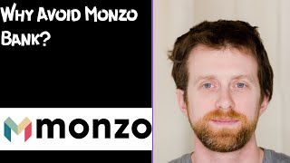 Why Avoid Monzo Bank [upl. by Eiliah507]