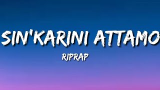 Sinkarini Attamo  RipRap lyric video [upl. by Mendel]