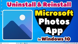 How to Completely Uninstall amp Reinstall Microsoft Photos App in Windows 10 PC or Laptop [upl. by Niel]