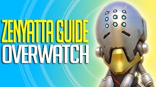 Overwatch  Zenyatta Guide quotComplete Hero Breakdownquot [upl. by Ajin]