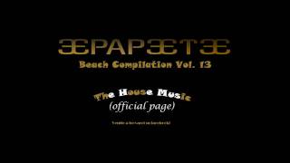 Papeete Beach Vol 13  ELECTROLUV  Stand Up If Youre Ready HD [upl. by Egroej]