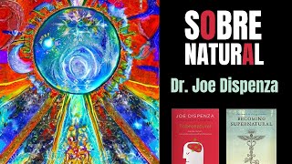 Las 7 lecciones clave de “Sobrenatural” Becoming Supernatural de Joe Dispenza [upl. by Levania]