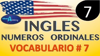 VOCABULARIO EN INGLES 7 Numeros Ordinales  Ordinal Numbers [upl. by Kaltman]