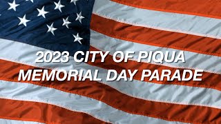 2023 City Of Piqua  Memorial Day Parade [upl. by Hermione]