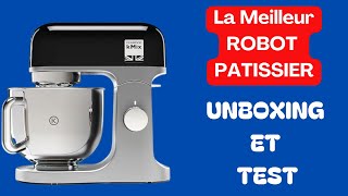 La Meilleure alternative au ROBOT PÂTISSIER KitchenAid  Le KENWOOD KMX  unboxing et test [upl. by Joly]