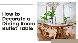 How to Decorate a Dining Room Buffet Table [upl. by Krispin223]