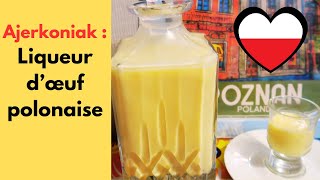 recette de Liqueur d’œuf polonaise ajerkoniak ou advocaat [upl. by Wiburg]