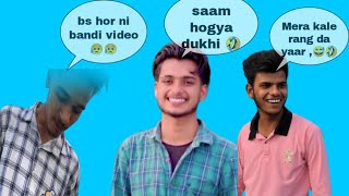 SAAM HOGYA DUKHI BNA BNA VIDEO 😂… funny vlog [upl. by Terina887]