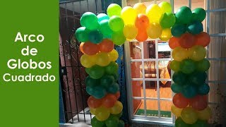 Arco de Globos Cuadrado [upl. by Furnary]