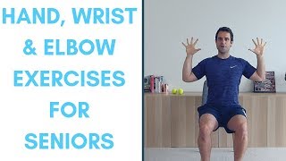 Hand Wrist and Elbow Exercises For Seniors  More Life Health [upl. by Lesiram]