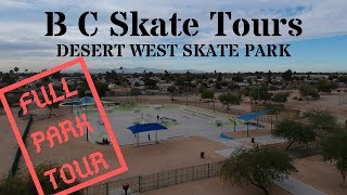 Full Skate Park Tour D West Desert West Skate Park Phoenix Arizona [upl. by Shulins24]