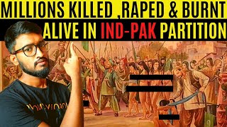 Millions Killed Raped amp Burnt Alive in Partition  Story of India Pakistan Partition [upl. by Digirb]