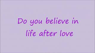 Do you believe in life after love lyrics [upl. by Antonetta]