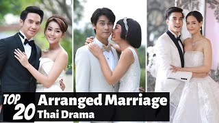 Top 20 Arranged Marriage in Thai Lakorn  Thai Drama [upl. by Annatnas]