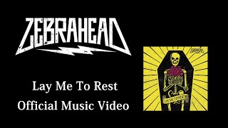 zebrahead  Lay Me To Rest  Official Music Video [upl. by Jenette507]