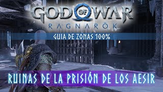 God of War Ragnarok Guia de Zonas 100  Ruinas de la prisión de los Aesir Coleccionables [upl. by Truscott970]