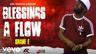 Shane E  Blessings A Flow Official Audio [upl. by Adnuhsal]