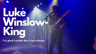 Luke WinslowKing  Im glad trouble dont last always livedirecto [upl. by Allain]