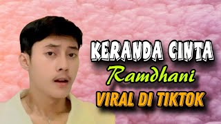 RAMDHANI COVER  KERANDA CINTA  CINEMATIK VIDEO PLUS LIRIK [upl. by Stodder]