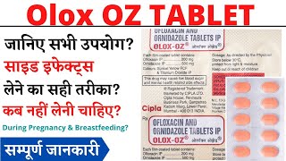 Olox OZ Tablet  Ofloxacin and Ornidazole Tablets ip uses in hindi [upl. by Korwin]