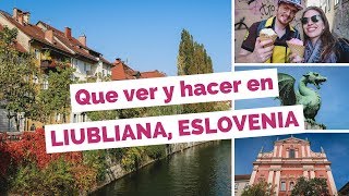 10 Cosas Que Ver y Hacer en Liubliana Eslovenia Guía Turística [upl. by Scornik800]