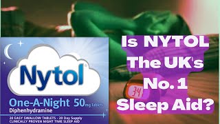 NYTOL Sleeping Tablets Review  Is NYTOL ONEANIGHT the UKs No 1 Sleep Aid [upl. by Nyllewell]