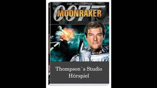 James Bond 007 Moonraker Streng geheim  1979  Hörspiel zum Film 10 [upl. by Souza]